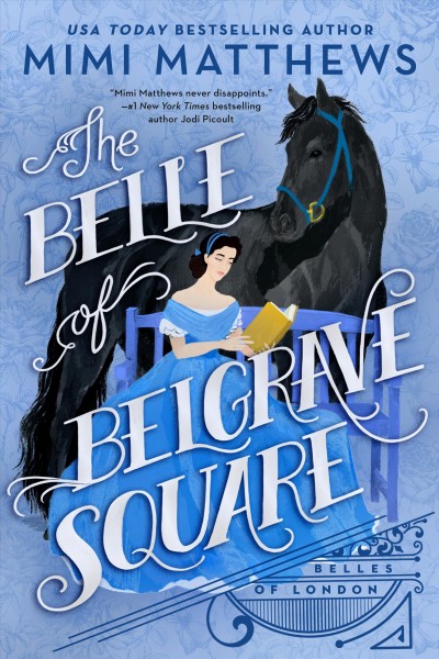 The Belle of Belgrave Square / Mimi Matthews.