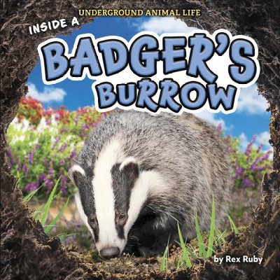 Inside a badger's burrow / by Rex Ruby.
