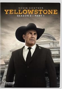 Yellowstone. Season 5 [videorecording] / Paramount Network presents in association with 101 Studios ; created by Taylor Sheridan & John Linson ; Linson Entertainment ; Bosque Ranch Productions ; Treehouse Films ; 101 Studios ; MTV Entertainment Studios. 