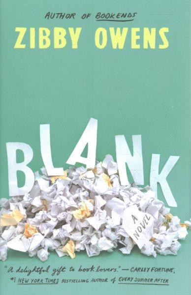 Blank : a novel / Zibby Owens.