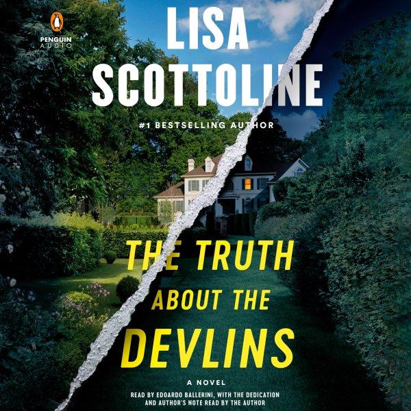 The truth about the Devlins [CD] / Lisa Scottoline.