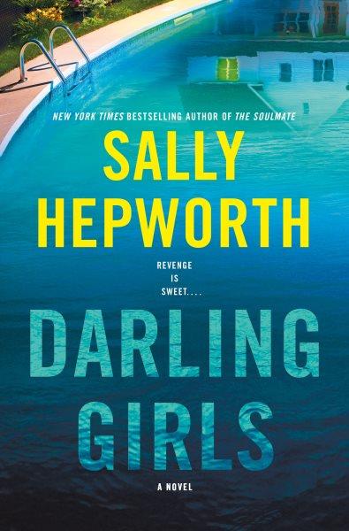 Darling Girls [electronic resource] : A Novel/ Hepworth, Sally.
