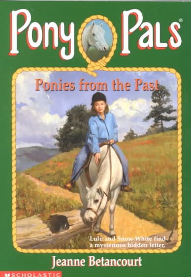 Ponies from the past / Jeanne Betancourt ; illustrated by Paul Bachem.