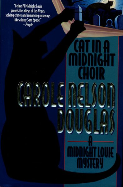 Cat in a midnight choir : a Midnight Louie mystery / Carole Nelson Douglas.