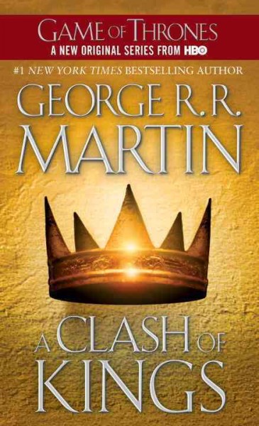 A clash of kings : a song of ice and fire, book two / George R.R. Martin.