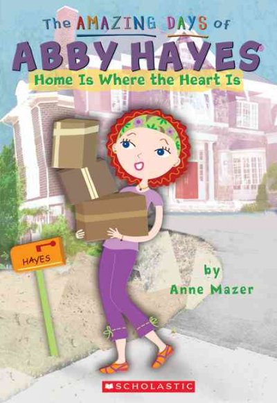 Home is where the heart is / Anne Mazer.
