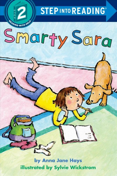 Smarty Sara  / by Anna Jane Hays ; illustrated by Sylvie Wickstrom.