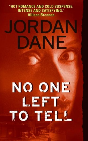 No one left to tell / Jordan Dane.