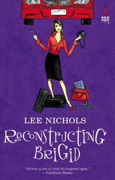 Reconstructing Brigid / Lee Nichols.