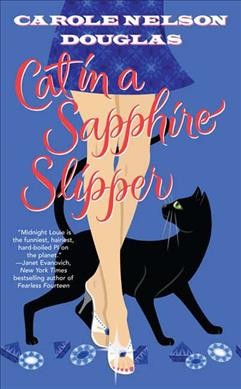 Cat in a sapphire slipper / Carole Nelson Douglas.