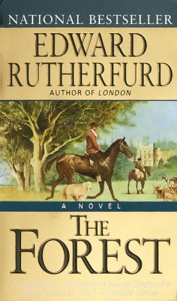 The forest : a novel / Edward Rutherfurd