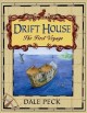 Go to record Drift House : the first voyage