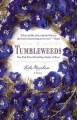 Go to record Tumbleweeds : a novel