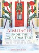 Go to record A miracle under the Christmas tree : real stories of hope,...