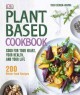 Plant based cookbook : good for your heart, your health, and your life  Cover Image