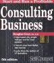Start and run a profitable consulting business Cover Image