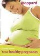 Trusted advice: your healthy pregnancy. Cover Image