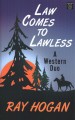 Go to record Law comes to lawless : a western duo