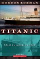 Insubmersible : Titanic Tome 1  Cover Image