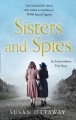 Sisters and Spies : the True Story of WWII Special Agents Eileen and Jacqueline Nearne  Cover Image