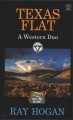 Texas flat : a western duo  Cover Image