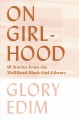 On Girlhood : 15 Stories from the Well-Read Black Girl Library  Cover Image