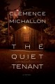 Go to record The quiet tenant : a novel