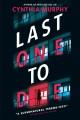 Last one to die  Cover Image