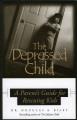 Go to record The depressed child : a parent's guide for rescuing kids